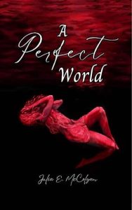 perfect world, julia mccolgan