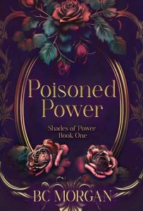 poisoned power, bc morgan