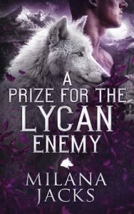 prize lycan, milana jacks