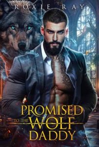 promised wolf, roxie ray
