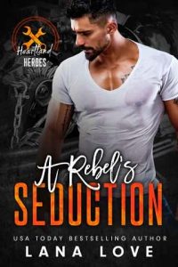 rebel's seduction, lana love