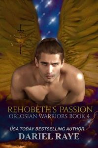 rehobeth's passion, dariel raye