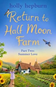 return half moon, holly hepburn