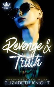 revenge truth, elizabeth knight