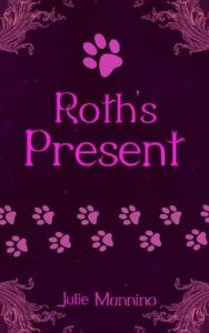 roth's present, julie mannino