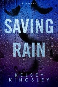saving rain, kelsey kingsley
