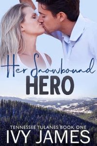 snowbound hero, ivy james