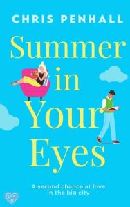 summer your eyes, chris penhall