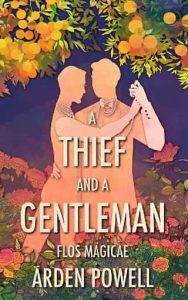 thief gentleman, arden powell