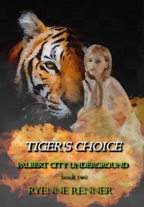 tiger's choice, ryenne renner