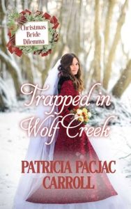 trapped wolf creek, patricia pacjac carroll
