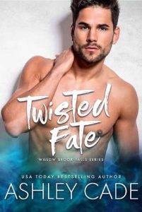 twisted fate, ashley cade
