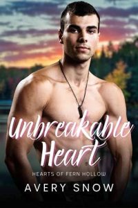 unbreakable heart, avery snow