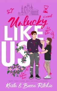 unlucky like us, krista ritchie
