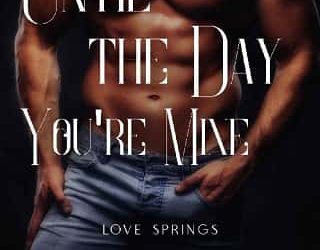 until day you're mine sm landon