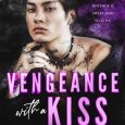 vengeance kiss ki brightly