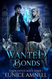 wanted bonds, eunice amnell