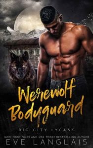 werewolf bodyguard, eve langlais