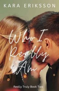 who i really am, kara eriksson