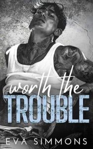 worth trouble, eva simmons
