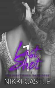 1 last shot, nikki castle