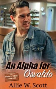 alpha for osvald,o allie w scott