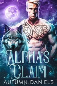 alpha's claim, autumn daniels