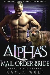 alpha's mail order, kayla wolf