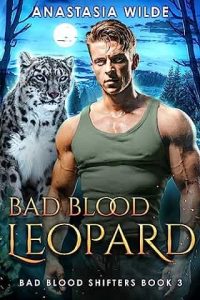 bad blood leopard, anastasia wilde
