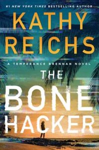 bone hacker, kathy reichs