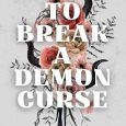 break demon curse madeleine eliot
