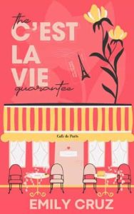 c'est la vie, emily cruz