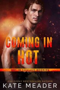 coming in hot, kate meader