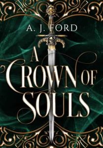 crown souls, aj ford