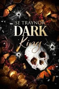 dark king, se traynor