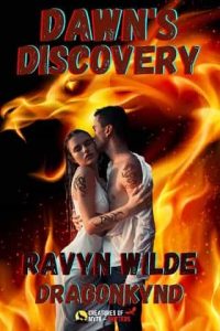 dawn's discovery, ravyn wilde