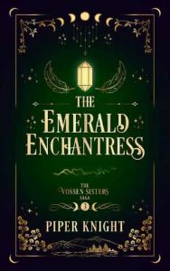 emerald enchantress, piper knight