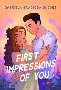 first impressions of you, gabriela graciosa guedes