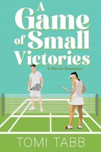 game small victories, tomi tabb