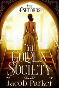 golden society, jacob parker