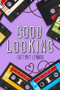 good looking, lucy may lennox