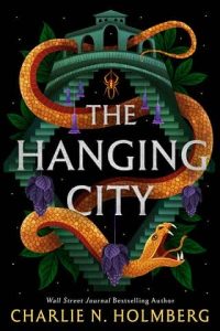 hanging city, charlie n holmberg