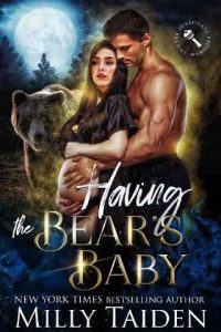having bear's baby, milly taiden