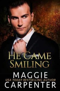 he came smiling, maggie carpenter