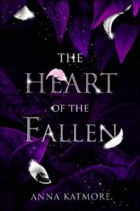 heart fallen, anna katmore