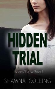 hidden trial, shawna coleing