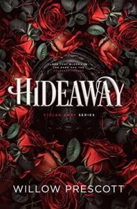 hideaway, willow prescott