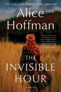 invisible hour, alice hoffman
