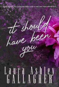 it should have been you, laura ashley gallagher
