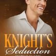knight's seduction shelley justice